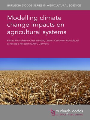 cover image of Modelling climate change impacts on agricultural systems